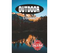 Outdoor Crossword: Puzzles about Nature, Fishing, Hunting and More | 6x9 inches | 50+ Puzzles… Gift for Vacations, Holidays, and Relaxation