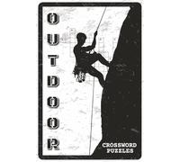 Outdoor Crossword Puzzles: Crossword Puzzles about Nature, Camping, Hiking, Wildlife, and Adventure | 6x9 inches, 120 Pages | 60 Puzzles | Perfect Gift for Nature Lovers and Puzzle Fans