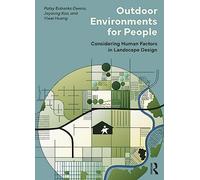 Outdoor Environments for People: Considering Human Factors in Landscape Design