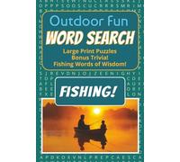 Outdoor Fun Word Search: Fishing: Large Print Puzzles | Bonus Trivia | Fishing Words of Wisdom