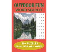 OUTDOOR FUN WORD SEARCH PUZZLE BOOK: WORD SEARCHES WITH EASY TO READ PRINT WITH CAMPING, NATURE, WILDLIFE AND MORE |6X9 INCHES, 110 PAGES |50+ ... RELAXING OR JUST DREAMING OF YOUR NEXT ONE