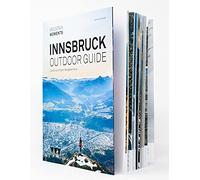 Outdoor Guide Innsbruck: Die 60 schönsten Bergabenteuer