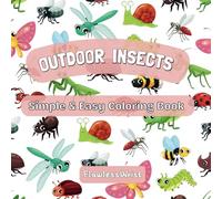 Outdoor Insects: Simple & Easy Childrens Coloring Book