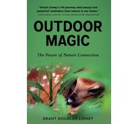 Outdoor Magic: The Power of Nature Connection