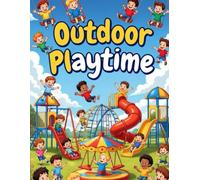 OUTDOOR PLAYTIME: Swings, Slides & Endless Fun: A Coloring Journey