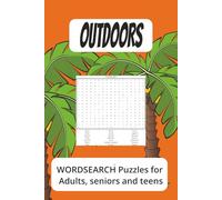 Outdoor themed word search puzzle: Word searches with easy to read print, about Outdoor, Activities and Nature themes, 6 x 9, 110 pages / 50 + puzzles ... Gift for holidays, vacations and free time.