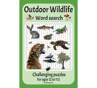 Outdoor Wildlife Word Search Book:: Nature & Wildlife Word Search Puzzle Book - Larger Print | 6 x 9 inches and 148 pages | 74 Relaxing and ... Enthusiasts, and Devotees of Mother Nature!