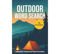 Outdoor Word Search: 75 Camping, Hiking & National Park Puzzles