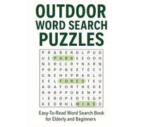 Outdoor Word Search: Easy-To-Read Word Search Book for Elderly and Beginners | 100 Unique Word Puzzles |