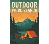 Outdoor Word Search Puzzle Book: Outdoor Themed Word Searches with Easy to Read Print | 6x9 inches, 110 pages | 50+ Puzzles that come with Solutions