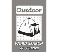 Outdoor Word Search Puzzle Book: Word Searches with Easy to Read Print about Outdoor, Camping, Bushcraft and More | 6x9 inches, 110 pages | 50+ Puzzles ... Gift for Vacations, Holidays and Free Times