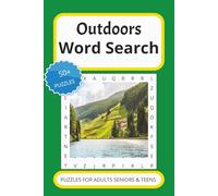 Outdoor Word Search Puzzle Book: Word Searches with Easy to Read Print about the Outdoors, Nature, Hiking and more. 6X9 inches, 110 pages, 50+ puzzles. Gift for travel or vaction.