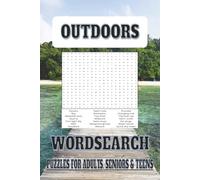 Outdoor wordsearch puzzle: Wordsearch puzzle, for adults, seniors and teens. 6 x 9 110 pages over 52 unique puzzles and over 1100 unique words..Gift for vacations, Holiday and free time.