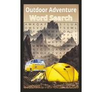 Outdoors Adventure Word Search: 6x9 | 100 Pages |50 Word Search Puzzles | Word Finds | Inspired by Hiking, Camping, Fishing, and Outdoors Adventures