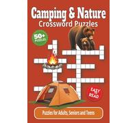Outdoors Crossword Puzzles: Crossword Puzzles and Brain Games with Easy-to-Read Print about Camping, Outdoors, Wilderness and More | 6x9 inches, 122 ... Vacations, Holidays, Recovery and Relaxation
