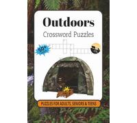 Outdoors Crossword Puzzles: Crossword Puzzles with Easy to Read Print about Outdoors, Wildlife, Camping, and More | 6x9 Inches, 120 pages | 50+ Puzzles ... Gift for Vacations, Holidays and Relaxation