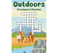 Outdoors Crossword Puzzles: Crossword Puzzles with Easy to Read Print about the Outdoors, Camping, Nature and more! | 6x9 inches, 120 pages | More ... Stimulate Your Mind, or Give as a Gift