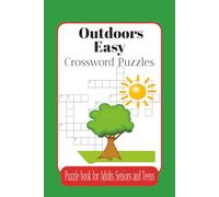 Outdoors Easy Crossword Puzzles: Crossword Puzzles with Easy to Read Print about Outdoors, animals, camping and more, 6x9 inches. 120 pages. 50+ puzzles. Gift for Holidays, Relaxation and Vacation