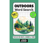 Outdoors Word Search Puzzle Book: 50+ Fun & Easy-to-Read Puzzles Exploring Nature, Camping & Adventure, Gift for Outdoor Enthusiasts & Nature Lovers, Adults, Seniors & Teens