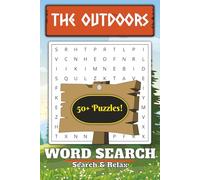 Outdoors Word Search Puzzle Book: Calming Nature Word Search Puzzle Book for All Ages - Forests, Camping, and Trail Adventures for Stress Relief