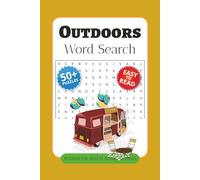 Outdoors Word Search Puzzle Book: Word Searches with Easy to Read Print about Outdoors,Hiking,Camping and more |6x9 inches,101 pages|50+ puzzles Gift for Vacation, Holidays