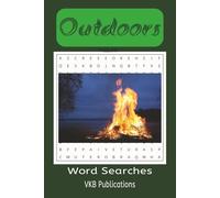 Outdoors Word Search: Word Searches with Easy-to-Read Print about the Outdoors, Camping, Wildlife, and More. 6x9 inches, 110 pages, 55 ... time with the Family, Relaxation, and Travel.
