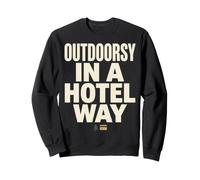 Outdoorsy in a Hotel Way Humor Sudadera