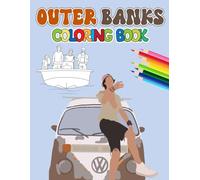 Outer Banks Coloring Book: Embark on a Colorful Adventure with 25+ Beautiful Designs | Perfect for Relaxation and Fun, Size 8.5 x 11 inch