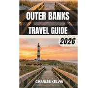OUTER BANKS TRAVEL GUIDE 2026 (The Modern Explorer Travel Guides 2026-2027)