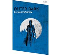 Outer Dark: by Cormac McCarthy (Picador Collection)
