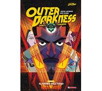Outer darkness. Dentro la tenebra. Il suono dell'odio (Vol. 2)