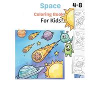 Outer Space Activity Book for Kids: Fun Coloring Pages, Toddler Astronaut Mazes & Games for Boys and Girls