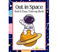 OUTER SPACE: BOLD & EASY COLORING BOOK