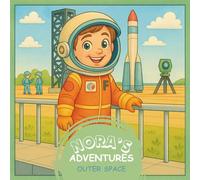 OUTER SPACE: COLORING BOOK (NORA'S ADVENTURES)