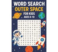 Outer Space Word Search for Kids Ages 8-10: 50+ Space-Themed Puzzles with Planets, Rockets, Astronauts, Stars, Fun Facts & Answer Key | Educational ... for Kids - Birthdays, Holidays, Vacation