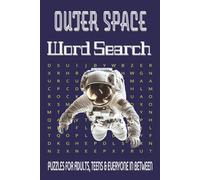 Outer Space Word Search Puzzle Book: Word Searches With Easy To Read Print about Deep Space, Space Travel & Intergalactic Fun and More|6x9 inches| 110 ... Gift for Traveling, Relaxing and Holidays