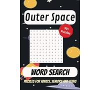 Outer Space Word Search Puzzle Book: Word Searches with Easy to Read Print about Outer Space, Galaxies and More / 6x9 inches / 110 Pages / 50+ Puzzles. Gift for Vacations, Holiday and Free Time
