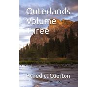 Outerlands Volume Three (Fables, Myths and Legends: An Anthology of Ancient Tales)