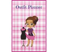 Outfit Planner: Design your perfect Wardrobe | 6x9 inches, 100 pages, 4+ Outfits per page |