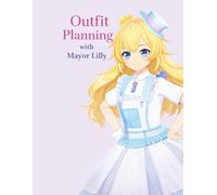 Outfit Planning with Mayor Lilly: A Fashion Sketch and Outfit Design Book