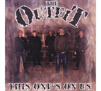 Outfit, the - This One's on Us
