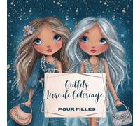 Outfits - Livre de Coloriage pour Filles: 50 Pages de Mode à Colorier pour Filles dès 8 ans