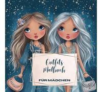Outfits - Malbuch für Mädchen: 50 Stilvolle Ausmalbilder für kreative Mädchen ab 8 Jahren | Mode und Spaß zum Ausmalen