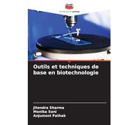 Outils et techniques de base en biotechnologie