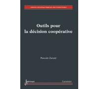 Outils Pour La Décision Coopérative (ebook)