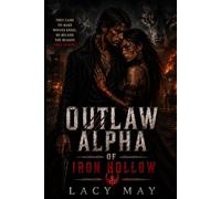 Outlaw Alpha of Iron Hollow: 2 (Wolves of the Wild West)