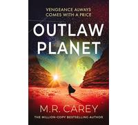 Outlaw Planet: The wild, exhilarating SF adventure