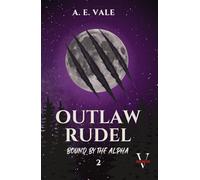 Outlaw Rudel: Bound by the Alpha