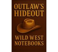 Outlaw’s Hideout: Notes from the Hideout - For Rebels and Writers