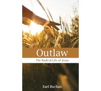Outlaw: The Radical Life of Jesus